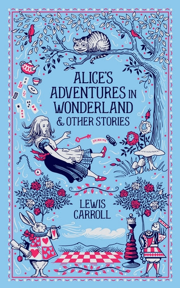Lewis Carroll. Alice's Adventures in Wonderland.